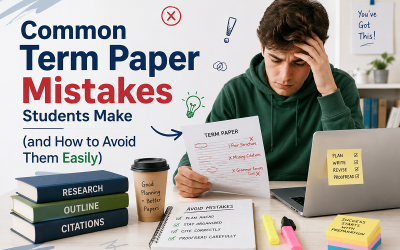 Common Term Paper Mistakes Students Make (and How to Avoid Them Easily)